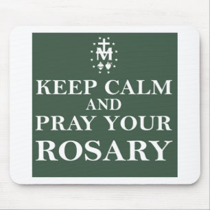 Keep Calm and Pray Your Rosary Forest Green Mouse Pad