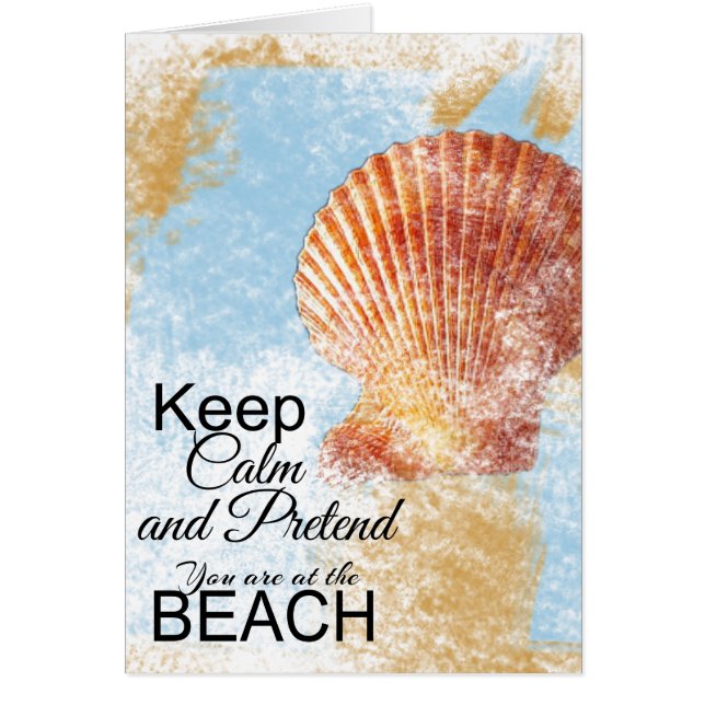 Keep Calm and Pretend You Are At The Beach Cards (Front)