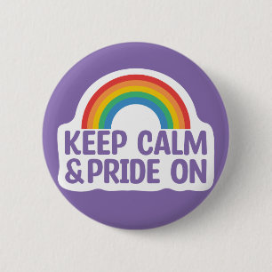 Keep Calm And Pride On Gay Pride Month Button