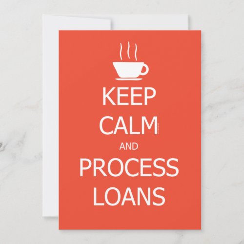 Keep Calm and Process Loans Thank You Card