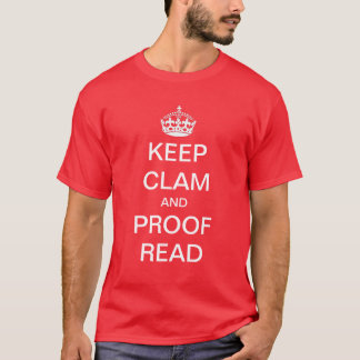 Keep calm and proof read shirt
