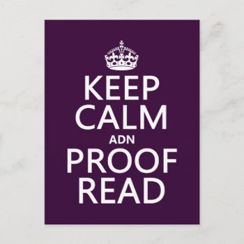 Keep Calm 'and' Proofread (adn) (in Any Color) Postcard by keepcalmbax at Zazzle