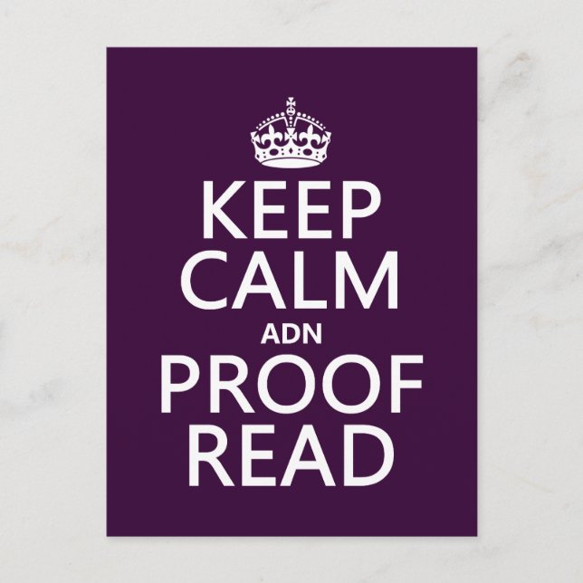 Keep Calm 'and' Proofread (adn) (in any color) Postcard (Front)