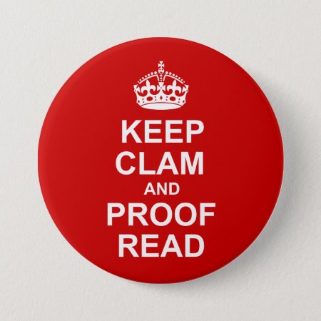 Keep Calm And Proofread Button