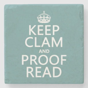 Keep Calm and Proofread (clam) (any color) Stone Coaster