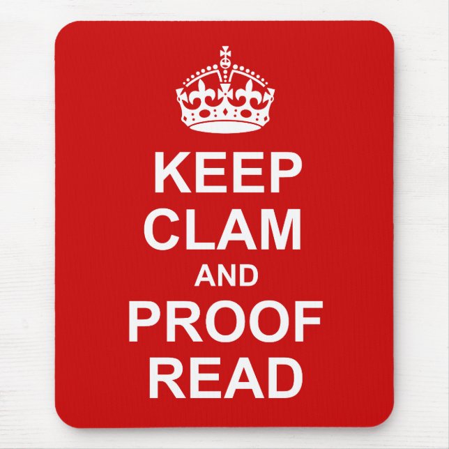 Keep Calm and Proofread Mousepad (Front)