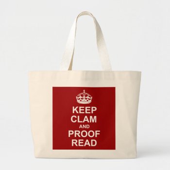 Keep Calm And Proofread Tote by Grammar_Police at Zazzle
