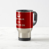 Keep Calm and Prosecute On Gifts Travel Mug (Front Right)