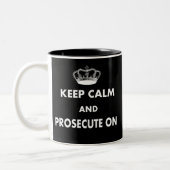 Keep Calm and Prosecute On Gifts Two-Tone Coffee Mug (Left)