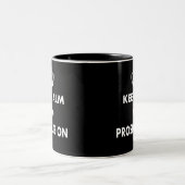 Keep Calm and Prosecute On Gifts Two-Tone Coffee Mug (Center)