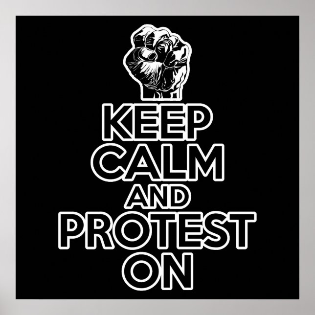 Keep Calm and Protest On Poster (Front)