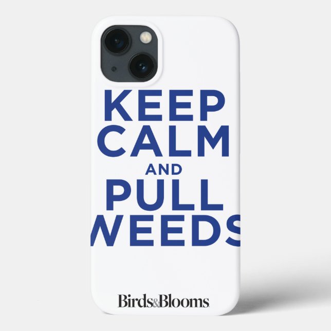 Keep Calm and Pull Weeds Case-Mate iPhone Case (Back)