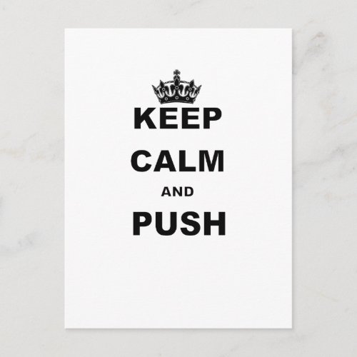 KEEP CALM AND PUSH POSTCARD