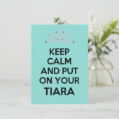 Keep Calm And Put On Your Tiara Celebration Party Invitation (Standing Front)