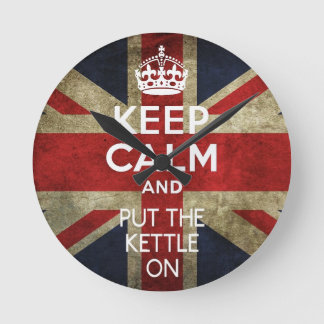 KEEP CALM AND PUT THE KETTLE ON ROUND CLOCK