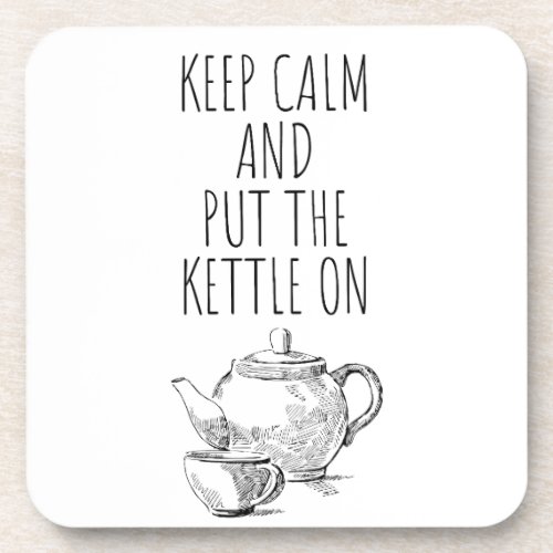 keep calm and put the kettle on _ something elegan beverage coaster