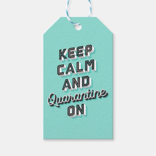 Keep Calm and Quarantine On Gift Tag