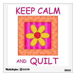 Keep Calm and Quilt Applique Flower Block Wall Sticker