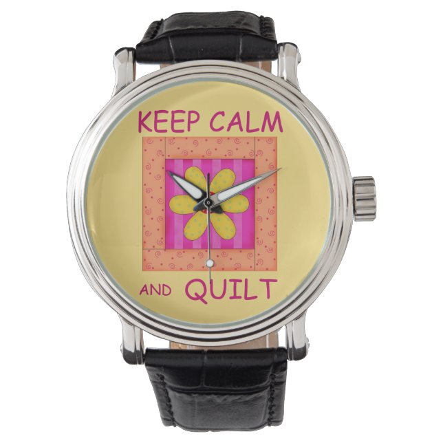 Keep Calm and Quilt Applique Flower Block Watch (Front)