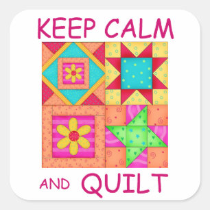 Keep Calm and Quilt Colorful Patchwork Blocks Square Sticker