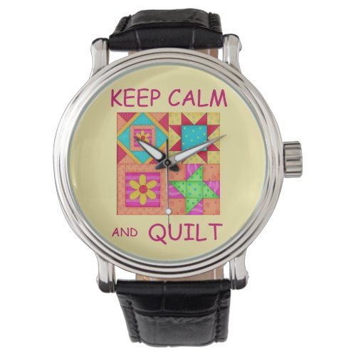 Keep Calm and Quilt Colorful Patchwork Blocks Watch