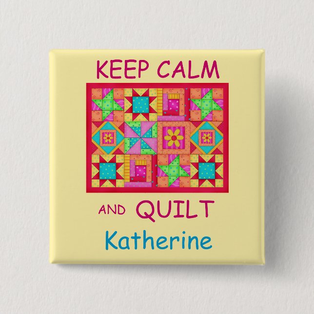 Keep Calm and Quilt Multi Block Patchwork Quilt Button (Front)
