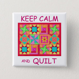 Keep Calm and Quilt Multi Block Patchwork Quilt Pinback Button