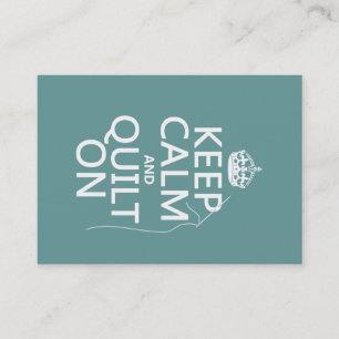 Keep Calm and Quilt On - available in all colors Business Card