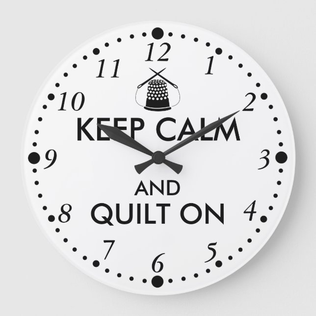 Keep Calm and Quilt On Sewing Thimble Needles Large Clock (Front)