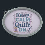 Keep Calm and Quilt On Vintage Sewing Lover Design Belt Buckle<br><div class="desc">This charming "Keep Calm and Quilt On" design is perfect for quilting enthusiasts and sewing lovers alike. Featuring elegant, hand-drawn typography wrapped in delicate lavender and blush floral accents, this artwork exudes a cozy, vintage aesthetic. The deep navy and soft blue tones create a timeless feel, reminiscent of traditional handmade...</div>