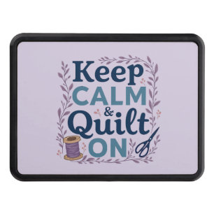 Keep Calm and Quilt On Vintage Sewing Lover Design Hitch Cover