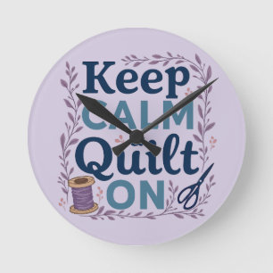 Keep Calm and Quilt On Vintage Sewing Lover Design Round Clock