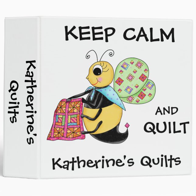 Keep Calm and Quilt Whimsy Honey Bee Art 3 Ring Binder (Front/Spine)