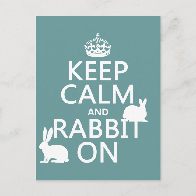 Keep Calm and Rabbit On - all colors Postcard (Front)
