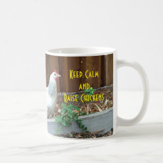 Keep Calm and Raise Chickens Coffee Mug