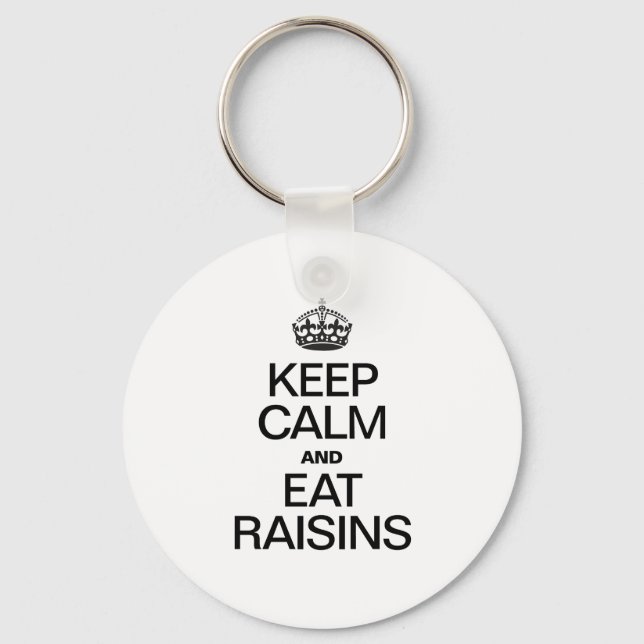 KEEP CALM AND RAISINS KEYCHAIN (Front)