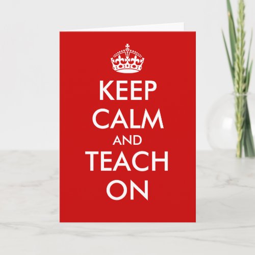 Keep calm and ransom on greeting cards for teacher