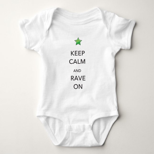 Keep Calm and Rave On Baby Bodysuit (Front)