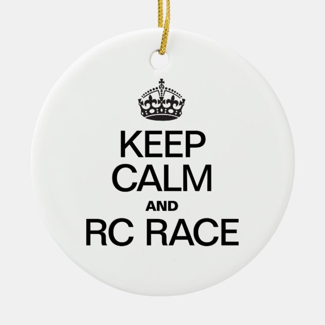 KEEP CALM AND RC RACE CERAMIC ORNAMENT (Front)