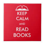 Keep Calm And Read Books Ceramic Tile at Zazzle
