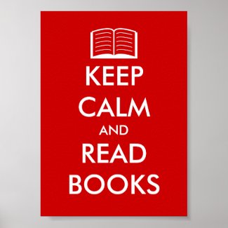 Keep calm and read books poster for book lovers