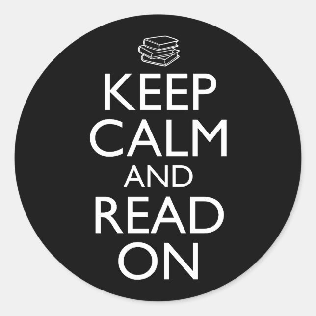Keep Calm And Read On Classic Round Sticker (Front)