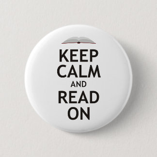Keep Calm and Read On Pinback Button