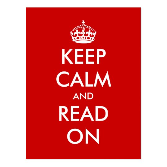 Keep calm and read on postcard | Zazzle.com