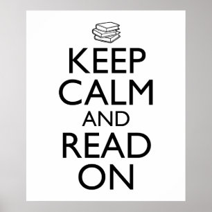 Keep Calm And Read On Poster