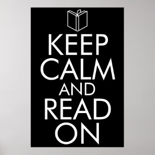 Keep Calm And Read Books Posters &amp; Photo Prints | Zazzle