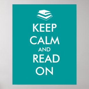 Keep Calm and Read On Poster Template Custom Color