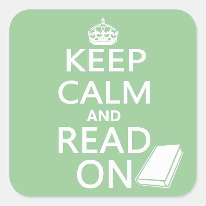 Keep Calm and Read On Sticker