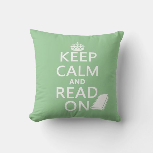 Keep Calm and Read On Throw Pillow (Front)
