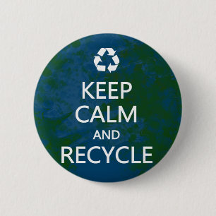 Keep Calm and Recycle Pinback Button
